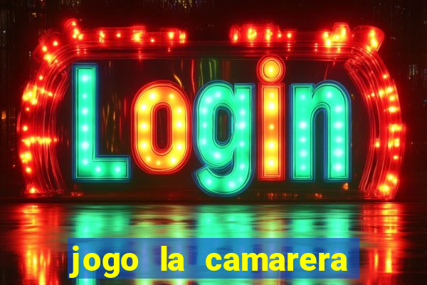 jogo la camarera para celular